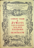 Żywoty najsłynniejszych malarzy rzeźbiarzy