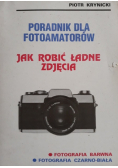 Poradnik dla fotoamatorów Jak zrobić ładne zdjęcie