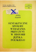 Syntaktyczne sposoby wyrażania przyczyny w historii języka Polskiego