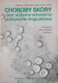 Choroby Skóry oraz wybrane schorzenia przenoszone drogą płciową