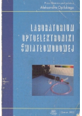 Laboratorium optoelektroniki światłowodowej