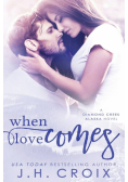 When Love Comes