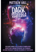 Dark Psychology and Manipulation
