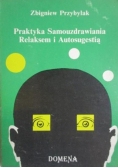 Praktyka samouzdrawiania relaksem i autosugestią
