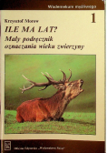 Ile ma lat mały podręcznik oznaczania wieku zwierzyny