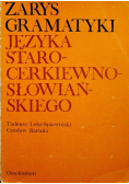 Zarys gramatyki języka staro  cerkiewno słowiańskiego