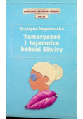 Pamiętniki czerwonej szminki Tom 24 Tamaryszek i tajemnica babuni Elwiry