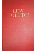 Lew Tołstoj Dzieła  Dzieciństwo  lata chłopięce i młodość oraz pierwsze wspomnienia  tom I