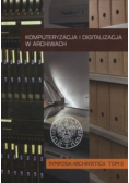 Komputeryzacja i digitalizacja w archiwach