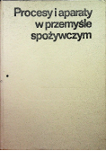 Procesy i aparaty w przemyśle spożywczym