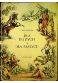 Dla dużych i dla małych