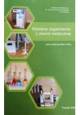 Wybrane zagadnienia z chemii medycznej