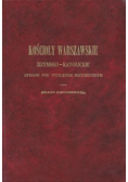 Kościoły Warszawskie Rzymsko- Katolickie opisane pod względem historycznym