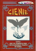 Cienie czyli jak za pomocą rąk wyczarować teatr w domu