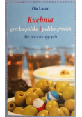 Kuchnia grecko polska i polsko grecka dla początkujących