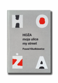 Hoża Moja ulica My street