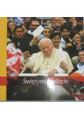 Świętymi bądźcie Jan Paweł II