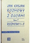 Rozmowy z Ojcami Tom 1 Rozmowy I - X