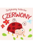 Dotykamy kolorów. Czerwony