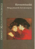 Kresowianki Krąg Pisarek Heroicznych