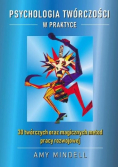 Psychologia twórczości w praktyce