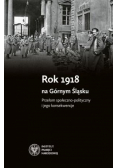 Rok 1918 na Górnym Śląsku