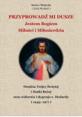 Przyprowadź mi dusze Jestem Bogiem Miłości i Miłosierdzia