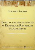 Polityczna rola senatu w Republice Rzymskiej w latach 59 55