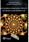 Od nowego porządku świata do fraktalnej rewolucji