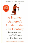 A Hunter-Gatherer's Guide to the 21st Century
