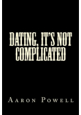 Dating its not complicated