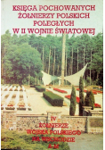 Księga pochowanych żołnierzy polskich poległych w II wojnie światowej Tom IV
