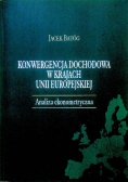 Konwergencja dochodowa w krajach Unii Europejskiej