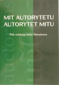 Mit Autorytetu  Autorytetu Mitu