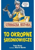 To okropne średniowiecze