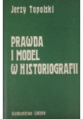Prawda i model w historiografii