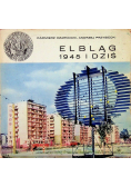 Elbląg 1945 i dziś