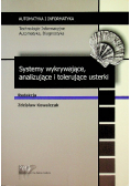 Systemy wykrywające analizujące i tolerujące usterki