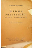 Widma przeszłości szkice historyczne 1929 r.