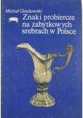 Znaki probiercze na zabytkowych srebrach w Polsce