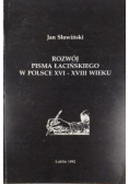 Rozwój pisma łacińskiego w Polsce XVI - XVIII wieku