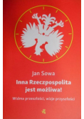 Inna Rzeczpospolita jest możliwa