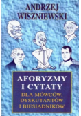 Aforyzmy i Cytaty Dla Mówców Dyskutantów i Biesiadników
