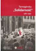 Tarnogórska Solidarność 1980 - 1990