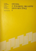Studia z polskiej składni historycznej Część I