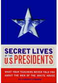 Secret Lives of the U S Presidents