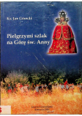 Pielgrzymi szlak na Górę św Anny