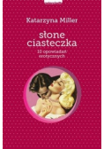 Słone ciasteczka 10 opowiadań erotycznych