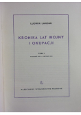 Kronika lat wojny i okupacji tom 1