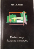 Boże drogi i ludzkie ścieżyny